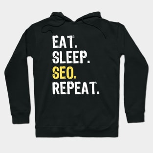 Eat Sleep SEO Repeat Hoodie